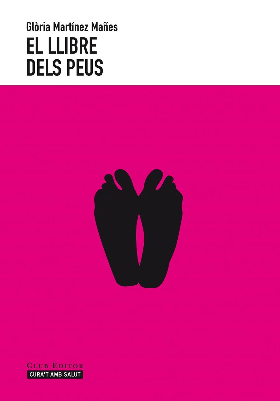 EL LLIBRE DELS PEUS | 9788473291651 | MARTÍNEZ MAÑES, GLÒRIA