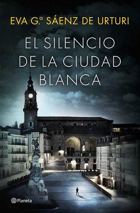 EL SILENCIO DE LA CIUDAD BLANCA | 9788408154167 | GARCÍA SAÉNZ DE URTURI, EVA