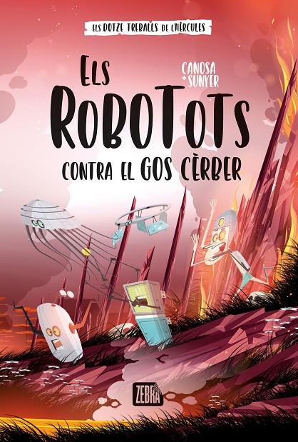 ELS ROBOTOTS CONTRA EL GOS CÈRBER | 9788419659736 | CANOSA, ORIOL