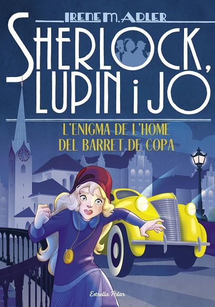 SHERLOCK, LUPIN I JO 15. L'ENIGMA DE L'HOME DEL BARRET DE COPA | 9788491378785 | ADLER, IRENE