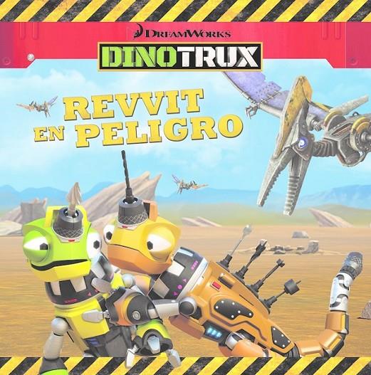 REVVIT EN PELIGRO (DINOTRUX. PRIMERAS LECTURAS) | 9788448846459 | VARIOS AUTORES