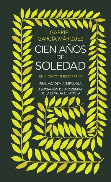 CIEN AÑOS DE SOLEDAD (EDICIÓN CONMEMORATIVA DE LA RAE Y LA ASALE) | 9788420471839 | GARCÍA MÁRQUEZ, GABRIEL