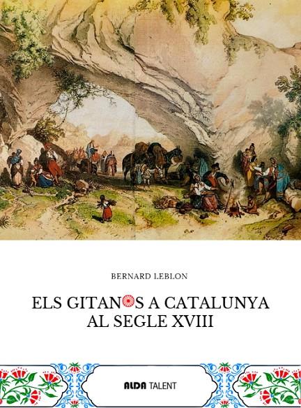 ELS GITANOS A CATALUNYA AL SEGLE XVIII | 9788410123434 | LEBLON, BERNARD