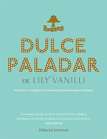 DULCE PALADAR | 9788426141354 | VANILI, LILY