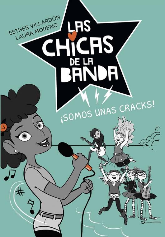 SOMOS UNAS CRACKS (SERIE LAS CHICAS DE LA BANDA 2) | 9788420486888 | ESTHER VILLARDON/LAURA MORENO