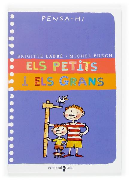 C-PH.ELS PETITS I ELS GRANS | 9788466113076 | LABBÉ, BRIGITTE/PUECH, MICHEL