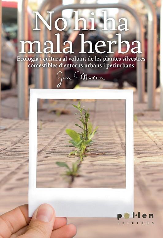 NO HI HA MALA HERBA. | 9788486469603 | MARÍN FERNÁNDEZ, JON