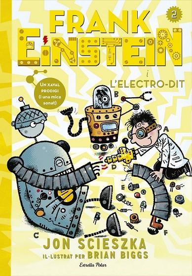 FRANK EINSTEIN I L'ELECTRO-DIT | 9788416519125 | JON SCIESZKA