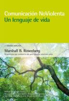 COMUNICACIÓN NO VIOLENTA. UN LENGUAJE DE VIDA. 3ª EDICIÓN AMPLIADA | 9788415053668 | MARSHALL B. ROSENBERG