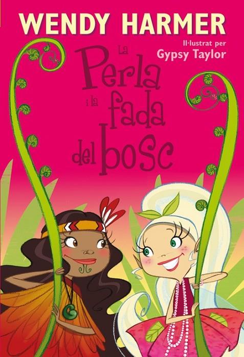 LA PERLA I LA FADA DEL BOSC | 9788448832841 | HARMER, WENDY/TAYLOR, GYPSY