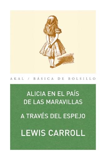 ALICIA EN EL PAÍS DE LAS MARAVILLAS. A TRAVÉS DEL ESPEJO | 9788446020714 | CARROLL, LEWIS