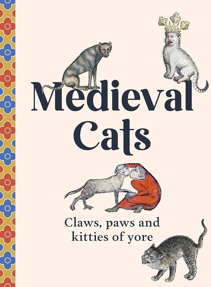 MEDIEVAL CATS | 9781529441048 | NAPPINGTON, CATHERINE