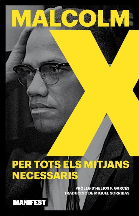 PER TOTS ELS MITJANS NECESSARIS | 9788410344211 | MALCOLM X