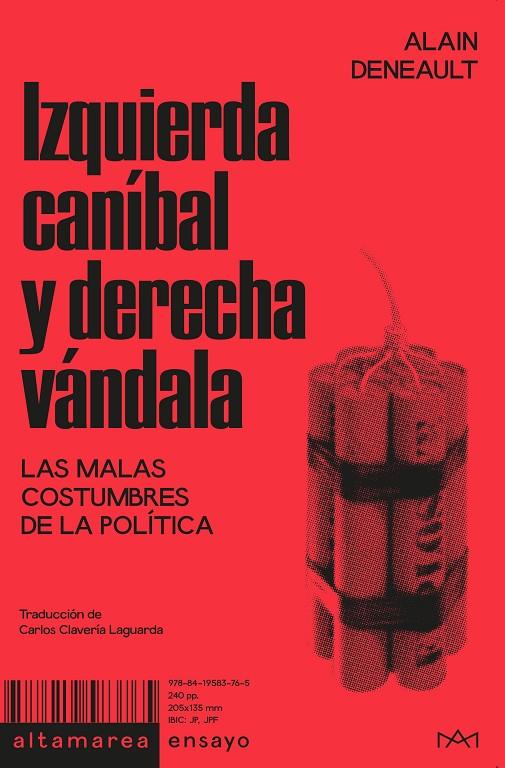 IZQUIERDA CANÍBAL Y DERECHA VÁNDALA | 9788419583765 | DENEAULT, ALAIN