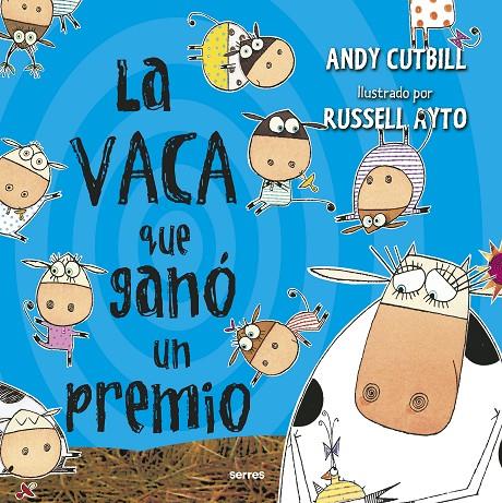 LA VACA QUE GANÓ UN PREMIO (LA VACA) | 9788427225961 | CUTBILL, ANDY