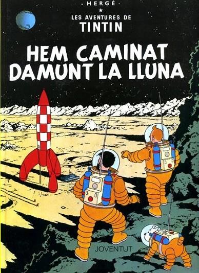 HEM CAMINAT DAMUNT LA LLUNA | 9788426100146 | HERGE-TINTIN CATALAN