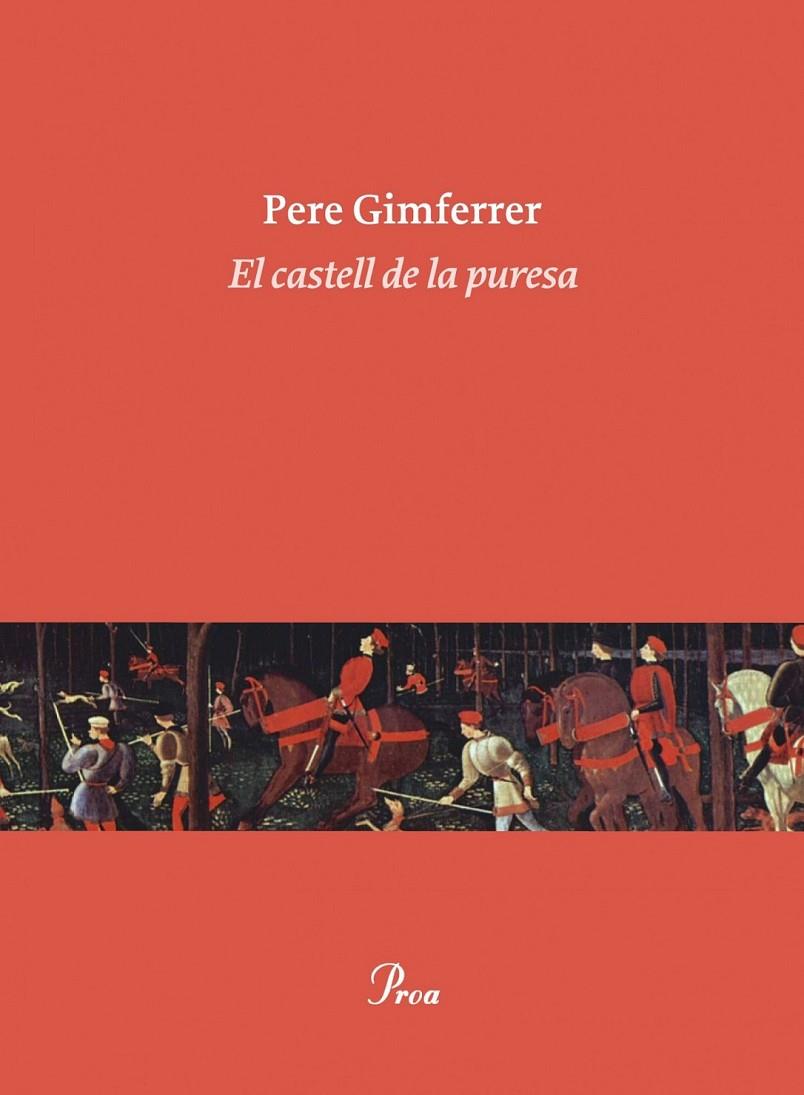 EL CASTELL DE LA PURESA | 9788475884264 | PERE GIMFERRER