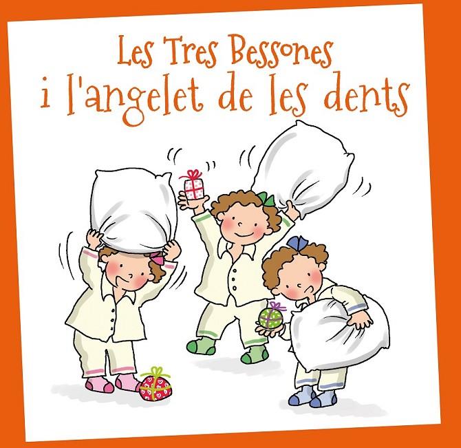 LES TRES BESSONES I L?ANGELET DE LES DENTS | 9788415187479 | VARIOS AUTORES