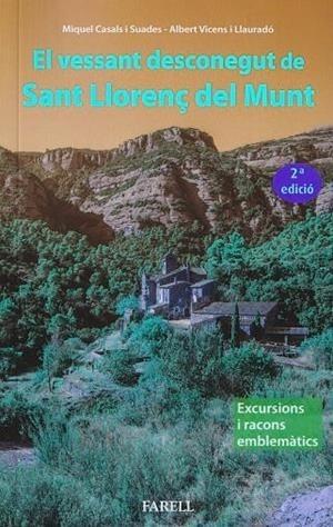 EL VESSANT DESCONEGUT DE SANT LLORENÇ DEL MUNT | 9788417116835 | CASALS, MIQUEL/VICENS, ALBERT