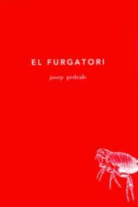 EL FURGATORI | 9788493376284 | PEDRALS, JOSEP