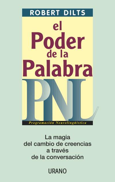 EL PODER DE LA PALABRA: PNL | 9788479535193 | DILTS, ROBERT