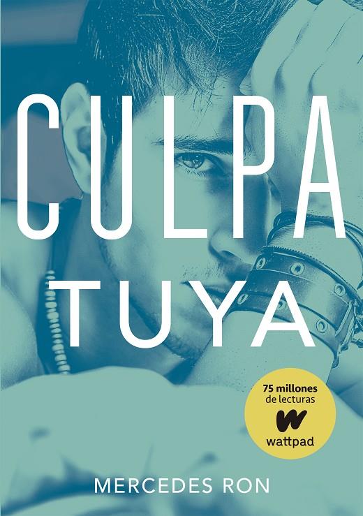 CULPA TUYA (CULPABLES 2) | 9788490438633 | RON, MERCEDES