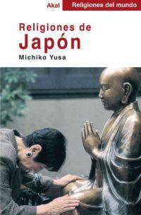 RELIGIONES DE JAPÓN | 9788446018544 | YUSA, MICHIKO