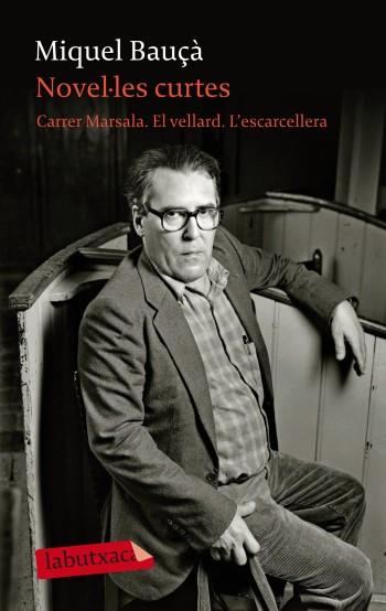 NOVEL·LES CURTES. CARRER MARSALA - EL VELLARD - L'ESCARCELLERA | 9788499302973 | MIQUEL BAUÇÀ ROSSELLÓ