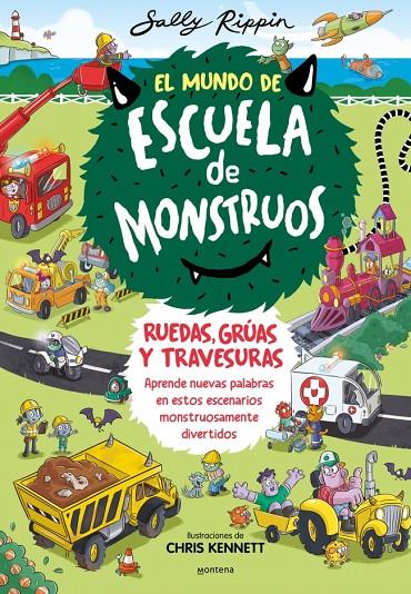 EL MUNDO DE ESCUELA DE MONSTRUOS 1 - EL MUNDO DE ESCUELA DE MONSTRUOS. RUEDAS, V | 9788410050600 | RIPPIN, SALLY