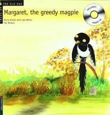 MARGARET, THE GREEDY MAGPIE | 9788426376954 | NÚÑEZ MADRID, DOLORES/ANTÓN BLANCO, ROCÍO