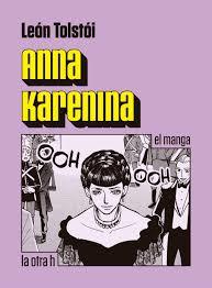 ANNA KARENINA - EL MANGA | 9788416763320 | LEÓN TOLSTOI