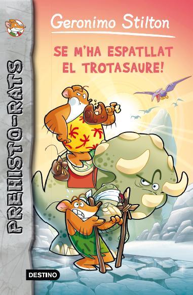 SE M39;HA ESPATLLAT EL TROTASAURE | 9788415790938 | GERONIMO STILTON