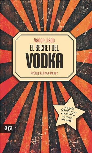 EL SECRET DEL VODKA | 9788415642534 | LLADÓ TRENS, VADOR