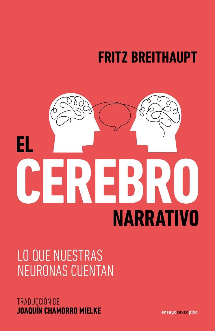 EL CEREBRO NARRATIVO | 9788419261595 | BREITHAUPT, FRITZ