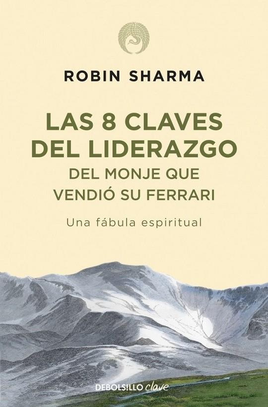 8 CLAVES DEL LIDERAZGO DEL MONJE QUE VENDIÓ SU FERRARI | 9788499086156 | SHARMA,ROBIN