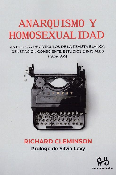 ANARQUISMO Y HOMOSEXUALIDAD | 9788485209682