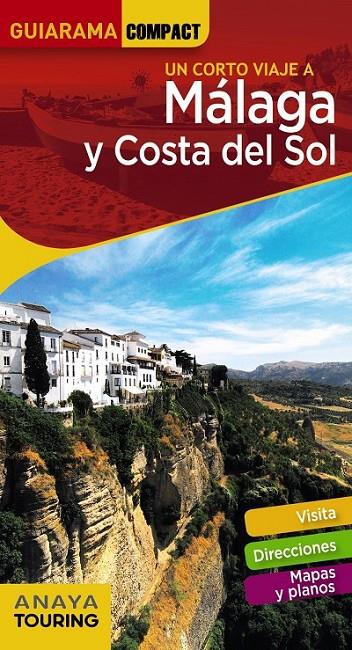 MÁLAGA Y COSTA DEL SOL | 9788491580362 | ANAYA TOURING/AVISÓN MARTÍNEZ, JUAN PABLO/HERNÁNDEZ COLORADO, ARANTXA/ARJONA MOLINA, RAFAEL