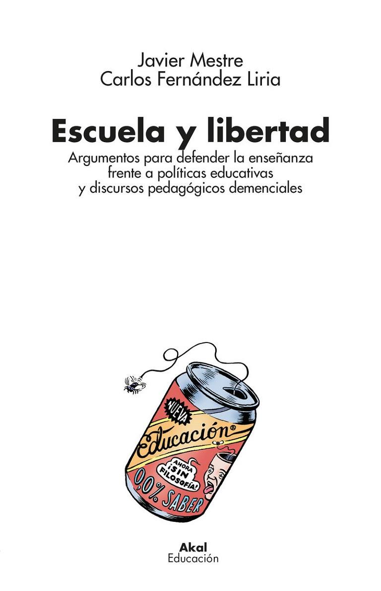 ESCUELA Y LIBERTAD | 9788446055235 | MESTRE MARCOTEGUI, FRANCISCO JAVIER/FERNÁNDEZ LIRIA, CARLOS