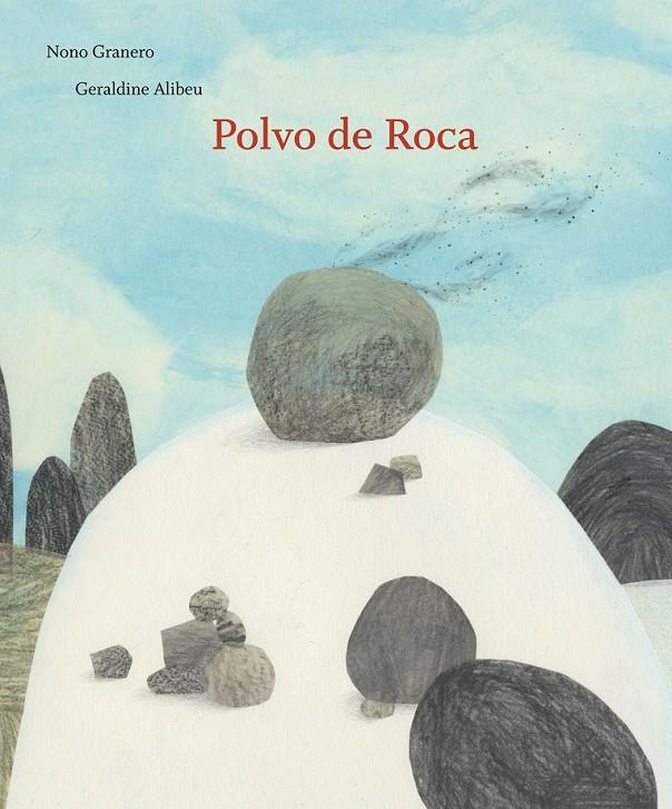 POLVO DE ROCA | 9788494157981 | GRANERO MOYA, NONO