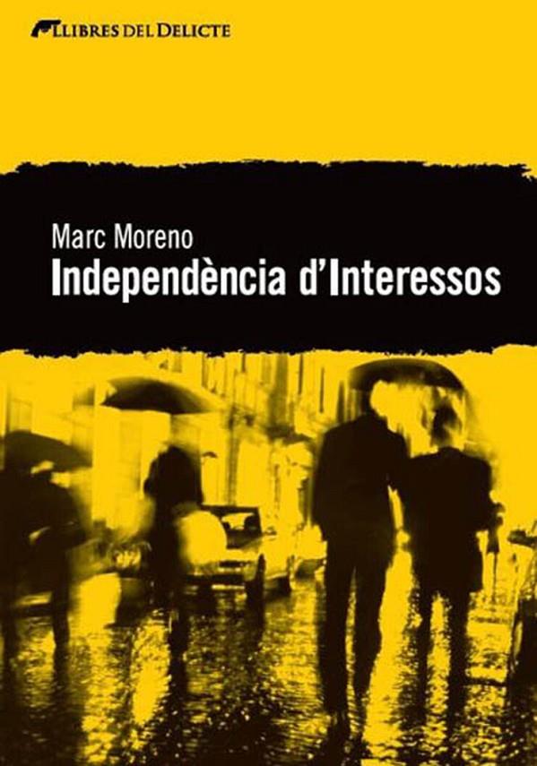 INDEPENDÈNCIA D'INTERESSOS | 9788494106408 | MORENO, MARC