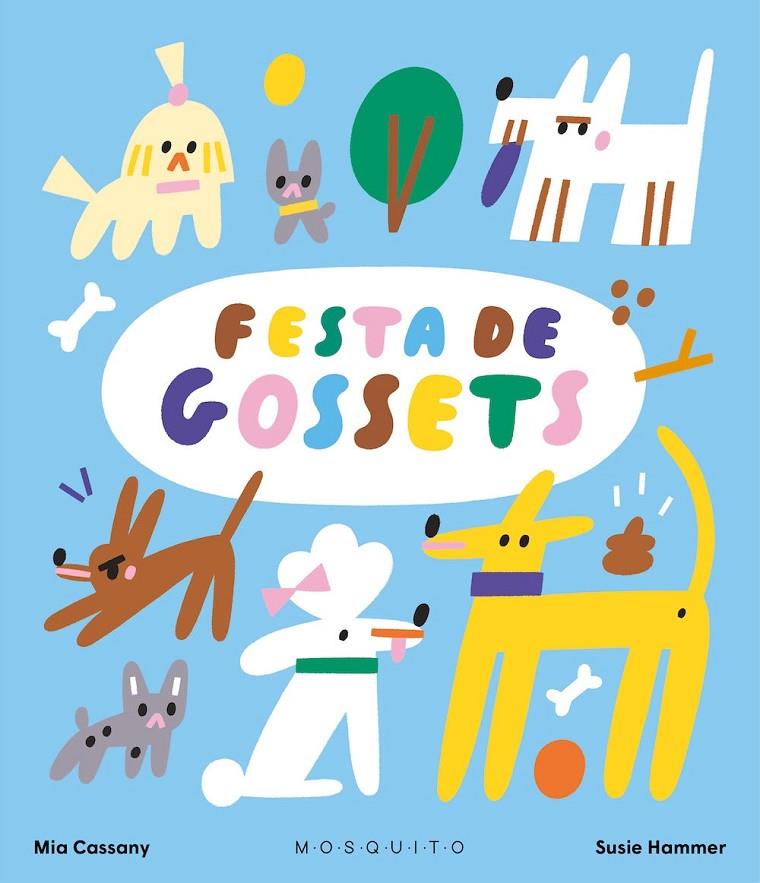 FESTA DE GOSSETS | 9788419095978 | CASSANY, MIA