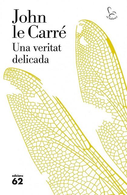 UNA VERITAT DELICADA | 9788429771787 | JOHN LE CARRÉ