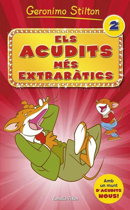 ELS ACUDITS MÉS EXTRARÀTICS 2 | 9788490576854 | GERONIMO STILTON