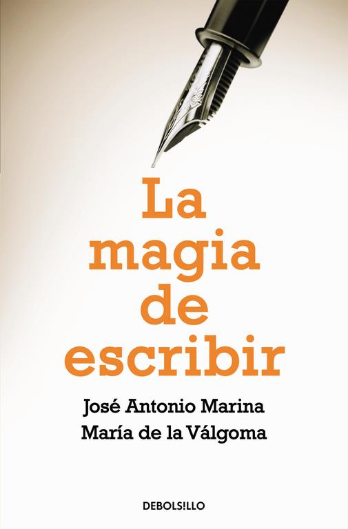 LA MAGIA DE ESCRIBIR | 9788490626481 | MARINA,JOSE ANTONIO/VALGOMA,MARIA DE LA