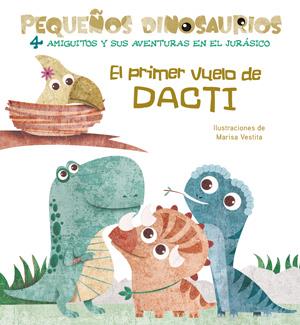 EL PRIMER VUELO DE DACTI (VVKIDS) | 9788468254494