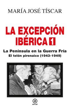 LA EXCEPCIÓN IBÉRICA | 9788446051974 | TÍSCAR, MARIA JOSÉ