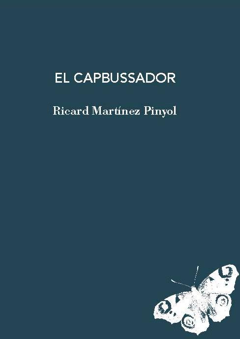 CAPBUSSADOR , EL -143 | 9788412969436 | MARTÍNEZ PINYOL, RICARD