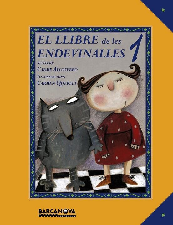 EL LLIBRE DE LES ENDEVINALLES 1 | 9788448931032 | ALCOVERRO, CARME