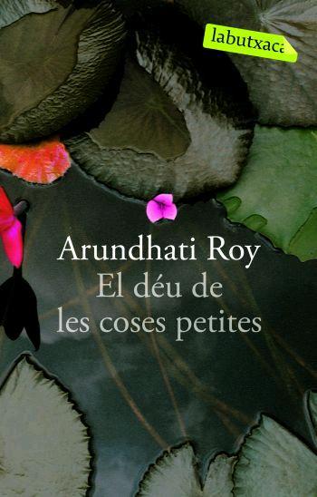 EL DÉU DE LES COSES PETITES | 9788496863262 | ARUNDHATI, ROY