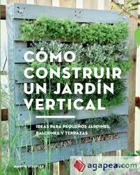 CÓMO CONSTRUIR UN JARDÍN VERTICAL | 9788425230066 | STAFFLER, MARTIN